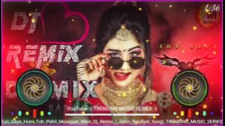 lut gaye hum to teri mahobbat m DJ remix //hard bass remix /dj remix lut gaye hum to /jubin new song