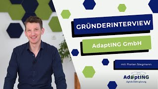 Gründerinterview Mit Florian Stegmann - Adapting Gmbh