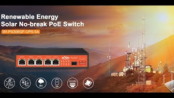 Wi-Tek Solar UPS PoE Switch Introduction