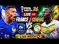 FRANCE 🇫🇷 vs SENEGAL 🇸🇳 LIVE | FIFA World Cup 2026