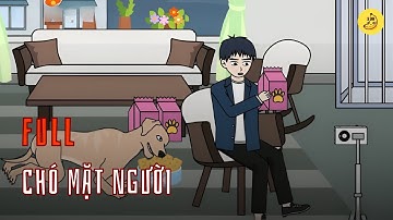 [Full] Chó mặt người | Chuối sub