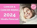 CANCER SUN &amp; CANCER RISING ASTROLOGY YEARLY FORECAST 2024