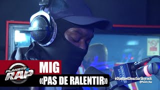 Video thumbnail of "MIG "Pas de ralentir" #PlanèteRap"