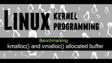 161 Benchmarking performance of kmalloc() and vmalloc() allocated buffers