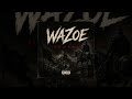WAZOE Official Audio 