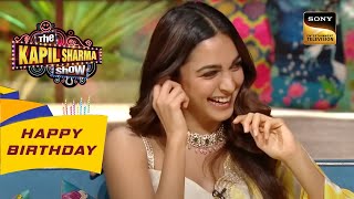 Kiara का Crush कैसे बनेगा Kapil? | The Kapil Sharma Show | Celebrity Birthday Special