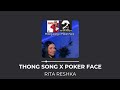 Thong Song X Poker Face Rita Reshka