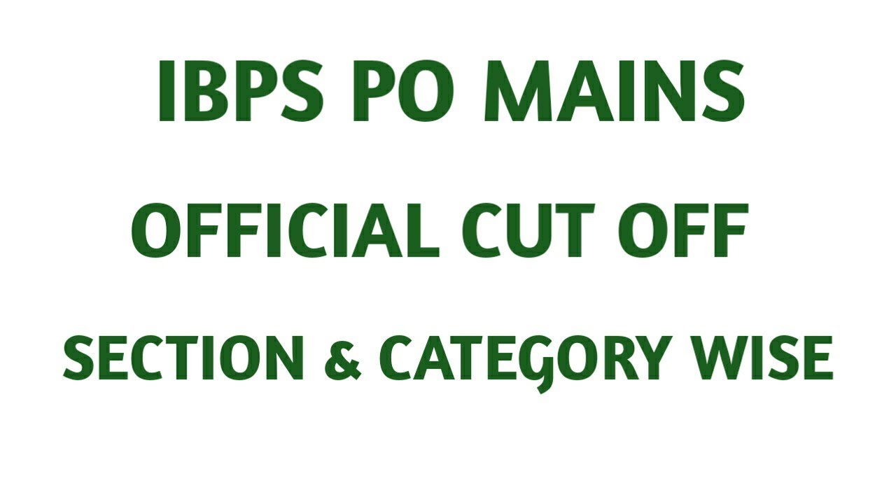 IBPS PO MAINS CUT OFF
