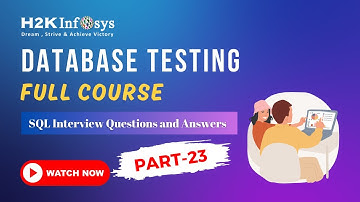 Data Base Testing Full Course Part 23 | SQL Interview Questions And Answers