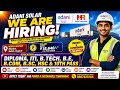 Adani Solar Recruitment 2025 | Freshers Job | ITI Diploma B.Sc 10th Pass Jobs @CampusPlacement-rc7wi