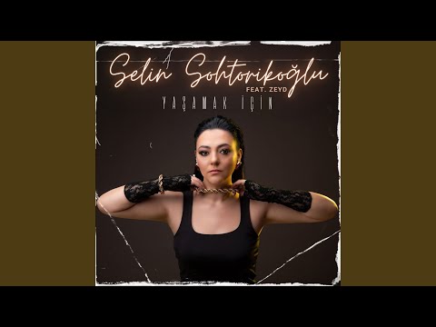 Yaşamak İçin (feat. Zeyd)