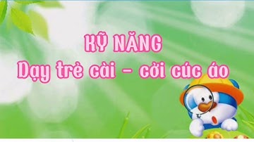 Kỹ năng cài cởi cúc áo