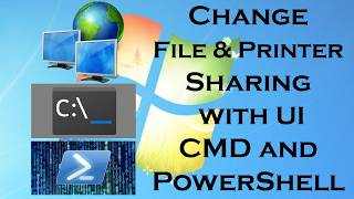 Enable or Disable File and Pinter Sharing with CMD and PowerShell