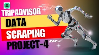 ডাটা স্ক্রাপিং প্রজেক্ট-4 | Trip-advisor | Python Selenium | end-end scraping project from scratch