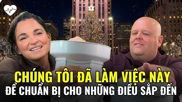Chúng tôi đã làm những việc này để chuẩn bị cho những gì mà tôi tin là sắp đến