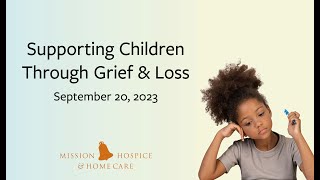 Supporting Children Through Grief and Loss