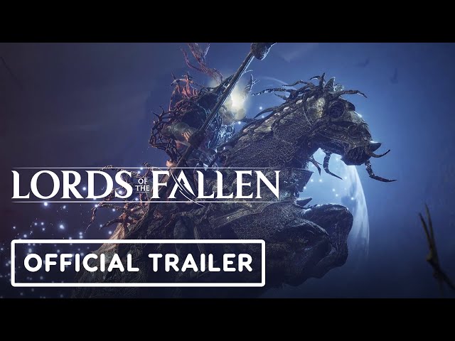 Lords of the Fallen Showcases Lantern Light, Brutal Fights in New Story  Trailer