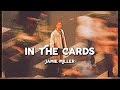 In The Cards - Jamie Miller (Lyrics &amp; Vietsub)