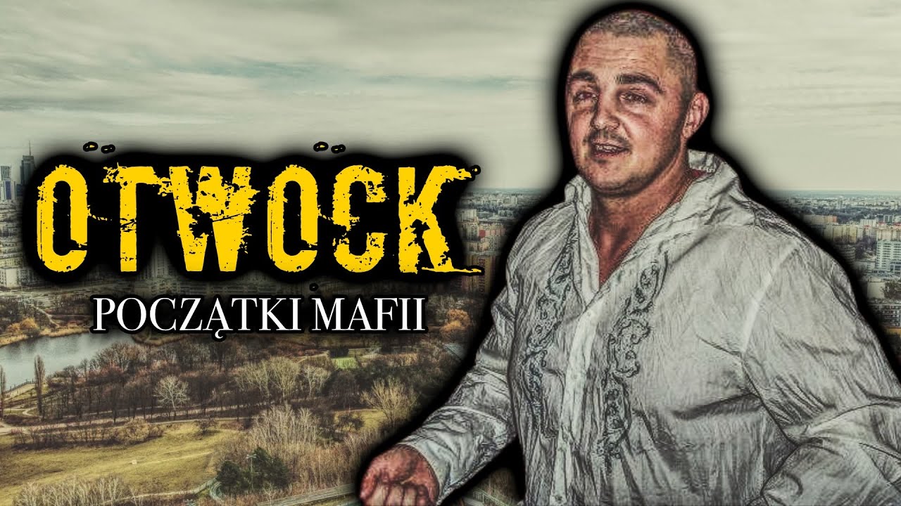 MAFIA Z OTWOCKA • ŻYD • MARCEL • DĄBROWA • RADAR • GANGSTERZY Z OTWOCKA