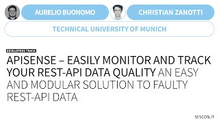 Apisense - Easily monitor and track your REST-API data quality | Aurelio Buonomo & Christian Zanotti