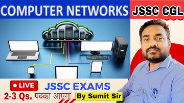 🎯 Jssc Computer Best Class | Computer Network by Sumit Sir | Jssc में 2-3 Questions पक्का आएगा