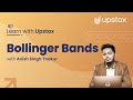 Bollinger Bands | Learn with Upstox ft. Anish Singh Thakur