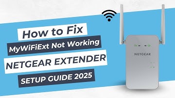 How to Fix MyWiFiExt Not Working  Netgear Extender Setup Guide 2025