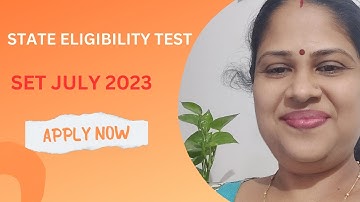 STATE ELIGIBILITY TEST | SET | July 2023 | HOW TO APPLY | APPLY NOW