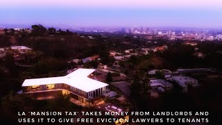 LA Makes Landlords Pay Mansion Tax, Will Use Money For Free Tenant Lawyers