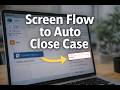 OOTB42: Screen Flow to Auto Close Case || Update Record Using Quick Action Step by Step || SFDC