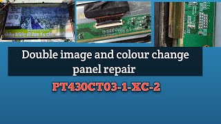 Pt430Ct03-1-Xc-2 Double Image And Colour Change Problem Repair Tv Panel Repair
