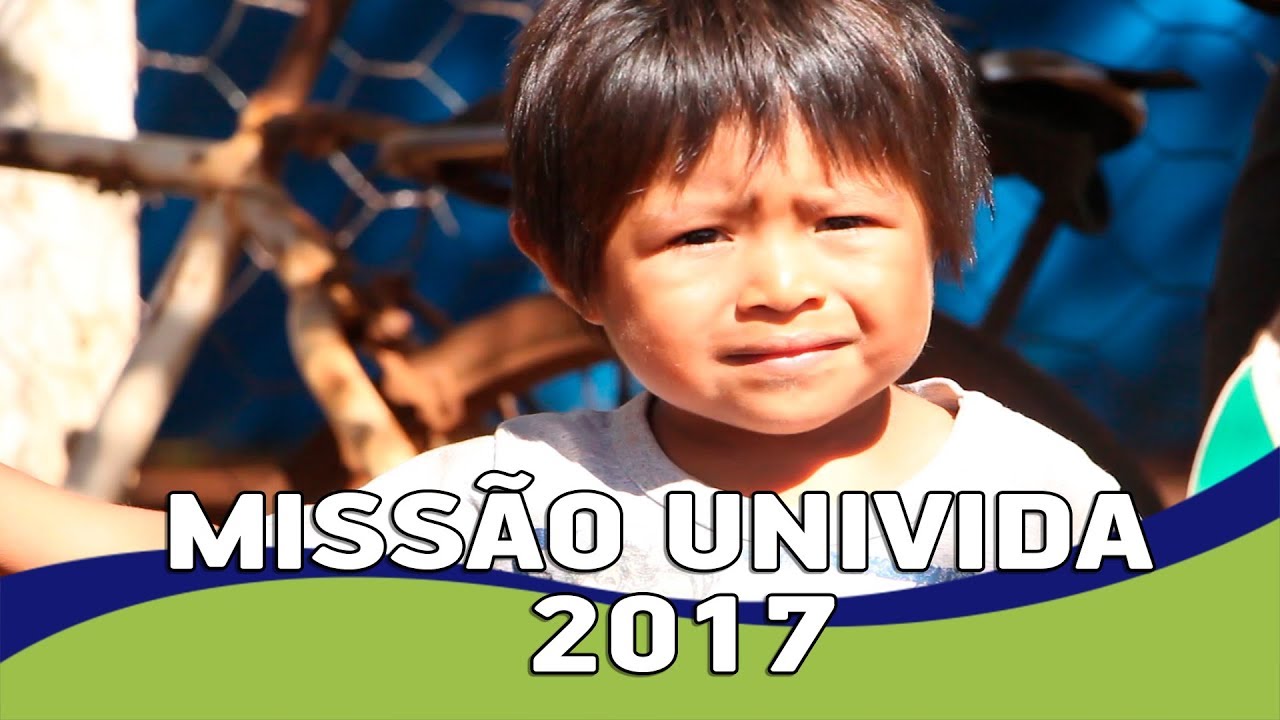 MISSÃO UNIVIDA 2017