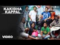 Official kakidha kappal full song  madras  karthi catherine tresa  santhosh narayanan