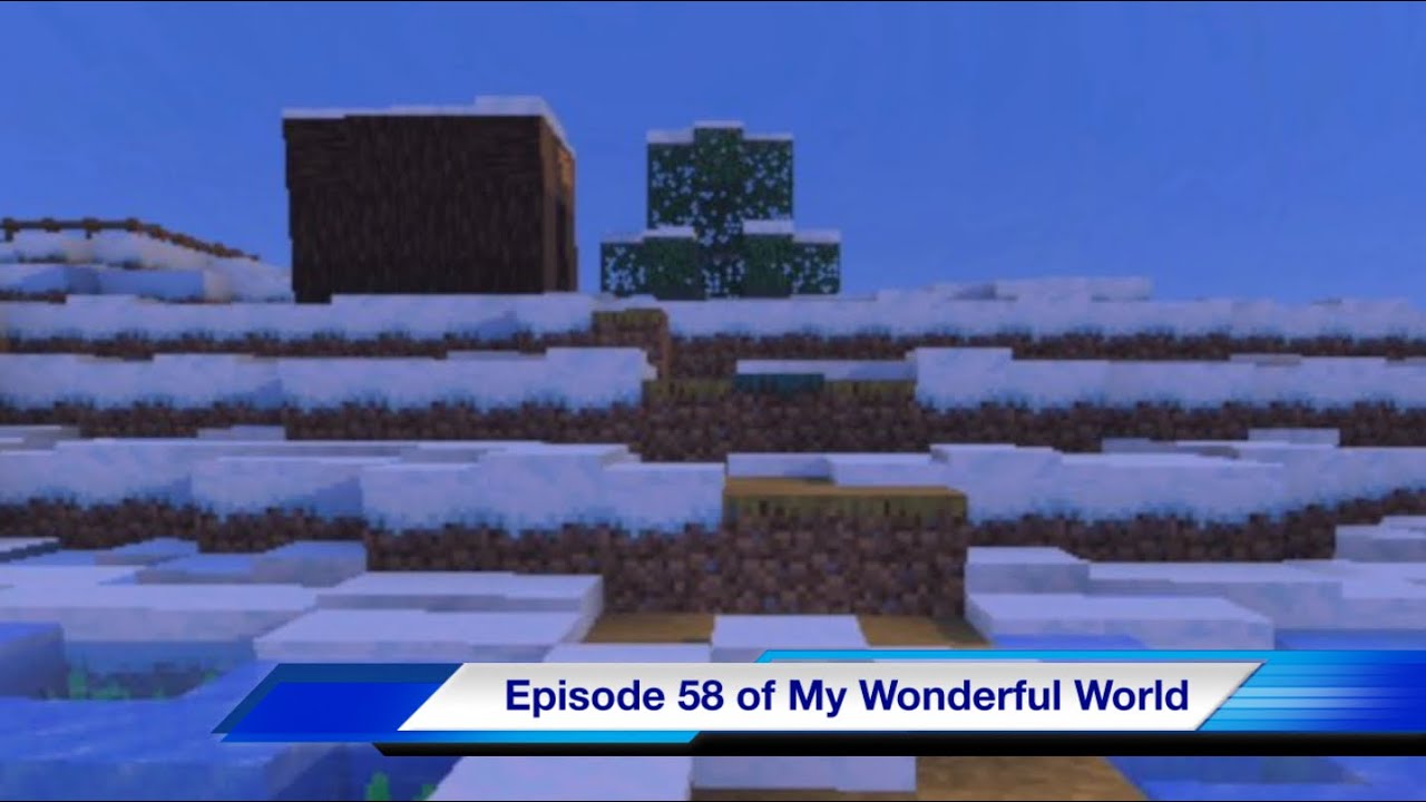 Episode 58 of My WONDERFUL WORLD: Mining For Cobblestone Part 2