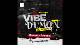 DJ RENEMIX -MIXTAPE VIBE DEMON (240p)