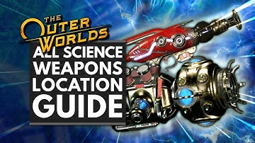 THE OUTER WORLDS | All Science Weapons Location Guide