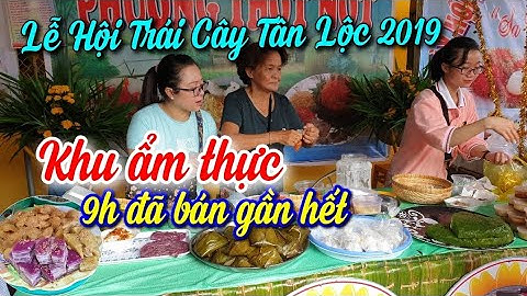 Khu ẩm thực Tại Lễ Hội TRÁI CÂY TÂN LỘC 2019\ CS Cần Thơ HG