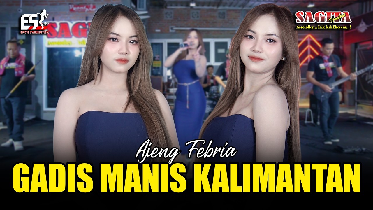 Ajeng Febria - Gadis Manis Kalimantan | Sagita Djandhut Assololley | Dangdut (Official Music Video)