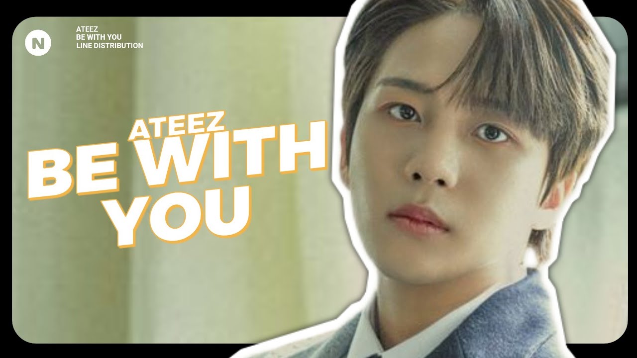 ATEEZ - Be With You | Line Distribution (Color Coded) • Nimbvx