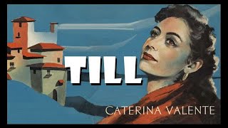 Till ~ Caterina Valente ~  Italian and English Sub