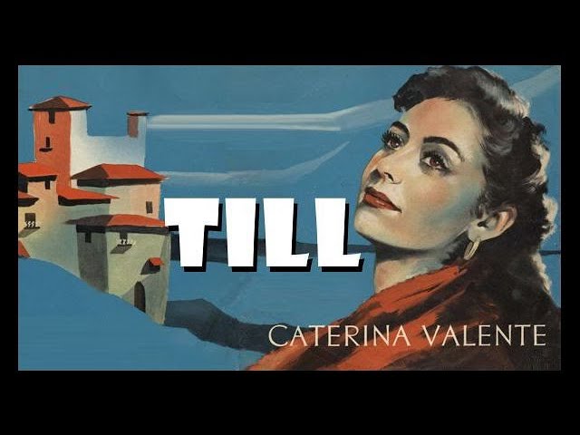 Till ~ Caterina Valente ~  Italian and English Sub class=