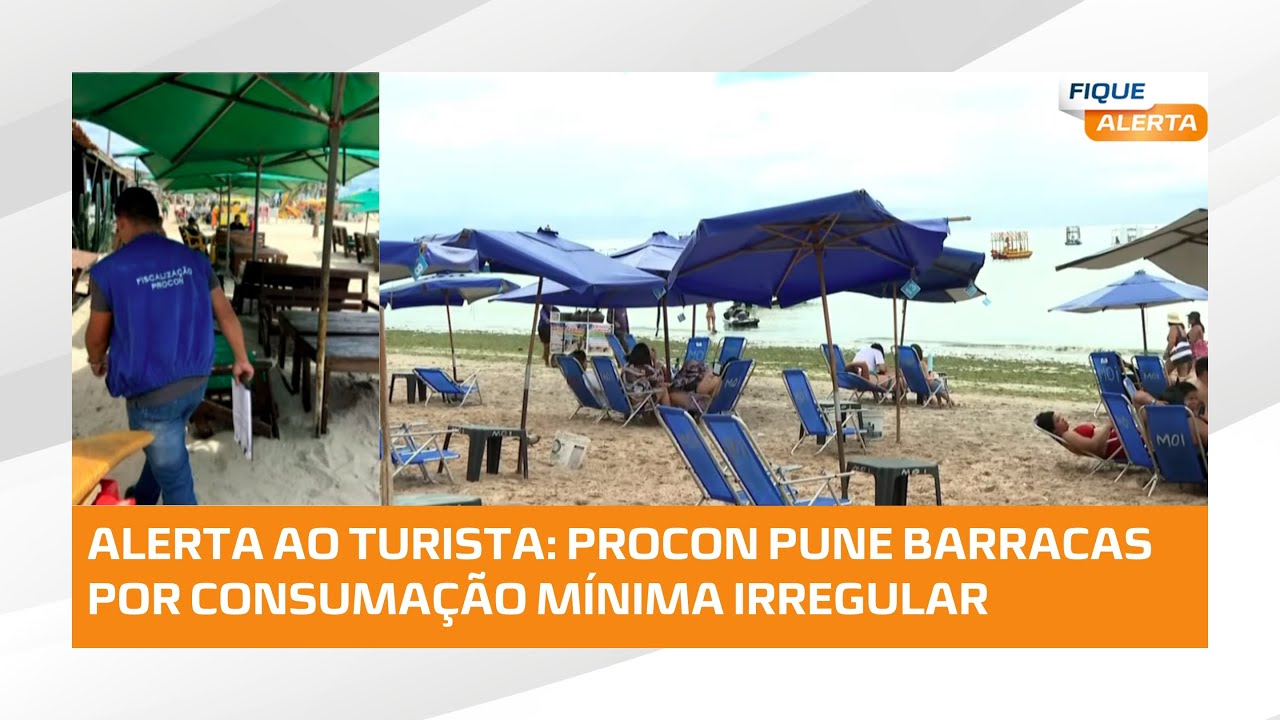 Procon autua barracas por cobrança irregular de consumação mínima na Praia do Francês #FiqueAlerta