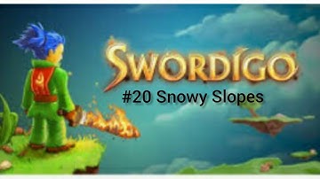 Swordigo | Snowy Slopes | Walkthrough Part 20 | Dynamic Gaming