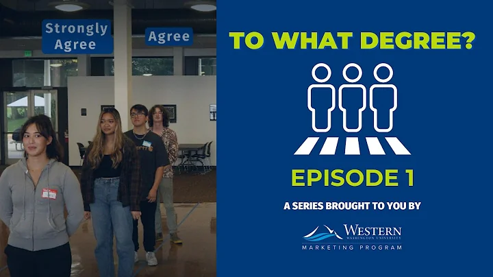 To What Degree? | Episode 1: Do All WWU Marketing Students Think the Same?