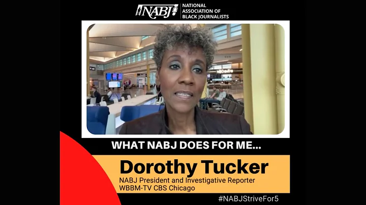 What NABJ Does For Me: Dorothy Tucker, NABJ Presid...