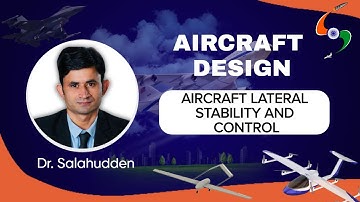 Lecture 22 | Aircraft Lateral Stability and Control | Aircraft Design by Dr. Salahudden