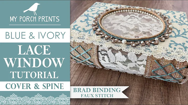 LACE WINDOW COVER & SPINE 🤍| BLUE & IVORY JUNK JOURNAL | Brad Binding  Faux Stitch | My Porch Prints