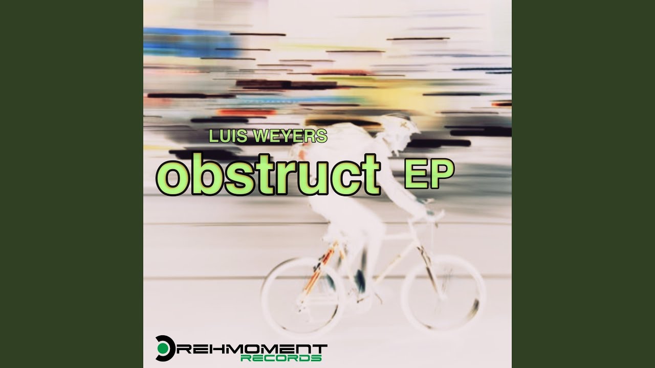 Watch Obstruct on YouTube Watch Obstruct on YouTube