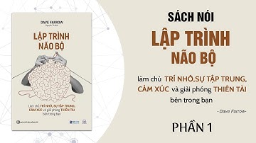 [Sách nói] Lập trình não bộ - Phần 1 | Dave Farrow | Bizbooks Audio