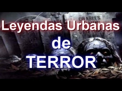 Las 3 leyendas urbanas más terroríficas